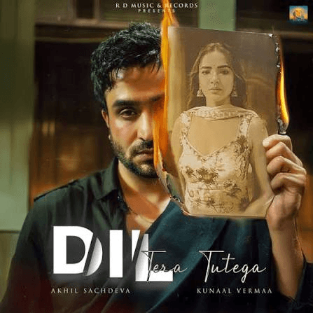Dil Tera Tutega Song poster